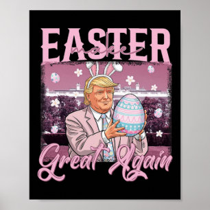 Trump maakt Pasen weer groot Shirt Poster