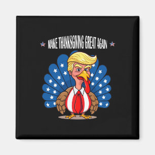 Trump maakt Thanksgiving weer geweldig Turkije Day Magneet