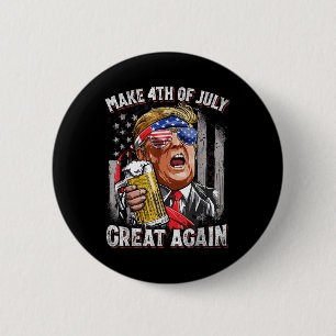 Trump maken 4 juli weer geweldig Mannen Drink be Ronde Button 5,7 Cm