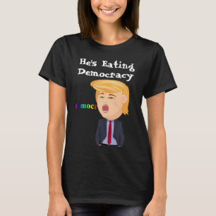 Trump mange le T-shirt de la démocratie