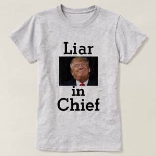 Trump menteur en chef T-shirt