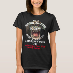 Trump Mijn Rawdoggen Strijd Jack London T-shirt