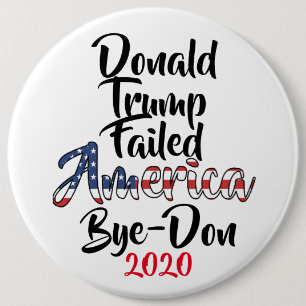 Trump Mislukte America Anti-Trump Dag-Don 2020 Ronde Button 6,0 Cm