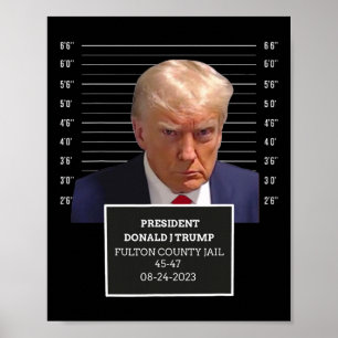 Trump Mok schoot President Donald J Trump Mugshot Poster