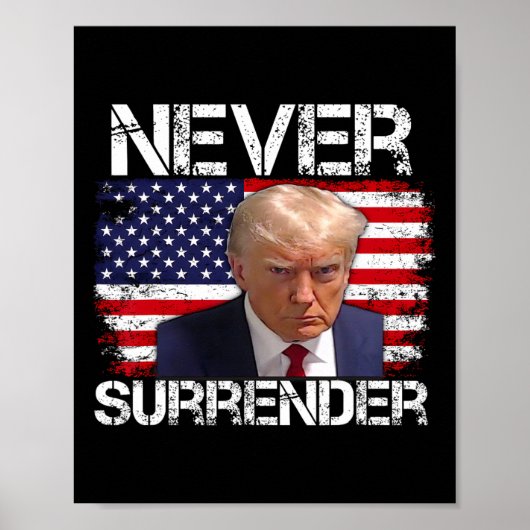 Trump Mok Shot Never Surrender 2024 Poster (Voorkant)