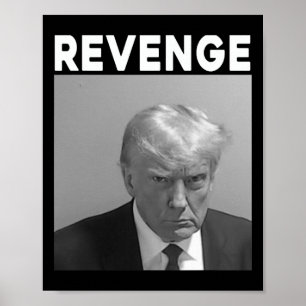 Trump Mug Shot - Wraak -trump 2025 - Pro Trump  Poster