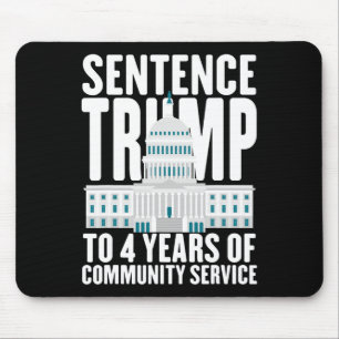 Trump naar 4 jaar gemeenschapsdienst Pro Trump Muismat