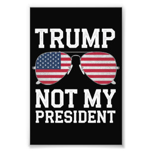 Trump Niet Mijn President Anti-Trump Foto Afdruk