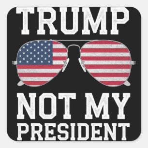 Trump Niet Mijn President Anti-Trump Vierkante Sticker