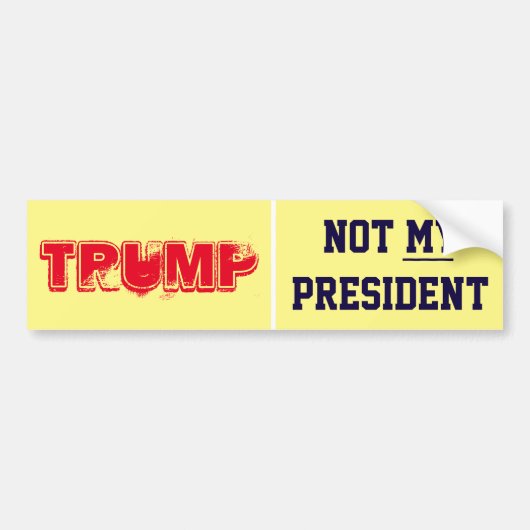 Trump. Niet mijn President Bumpersticker (Voorkant)