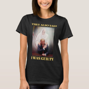 Trump niet schuldig Jezus Christus Patriot bidden T-shirt
