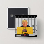 Trump No Brainer Button (Voorkant /achterkant)