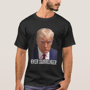 Trump Nooit Surrender Mok Shot Gratis Trump T-shir T-shirt