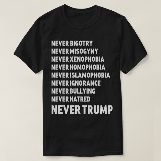 Trump nooit t-shirt (Design voorkant)