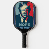 Trump Nope No Way Pickleball Paddle (Achterkant)