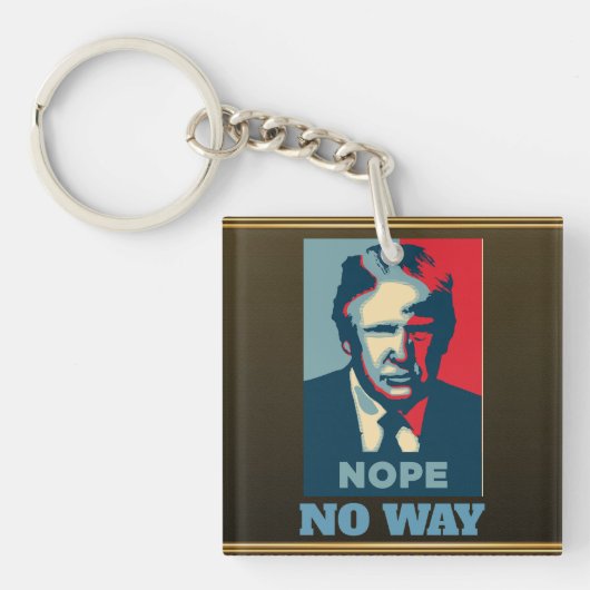 Trump Nope No Way Sleutelhanger (voorkant)