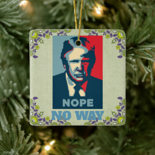 Trump Nope Pas de moyen Ornement en céramique