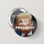 Trump not My President Button (Voorkant /achterkant)