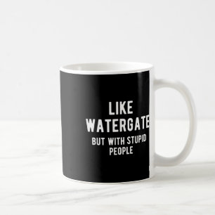 Trump Oekraïne T-shirt zoals Watergate maar dan me Koffiemok