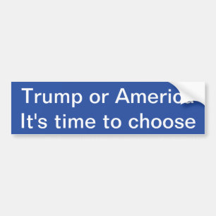 Trump of America, het is tijd om Bumper Sticke te  Bumpersticker