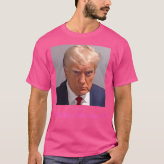Trump Officiële Mugshot Daddy's Little Felon T-shirt