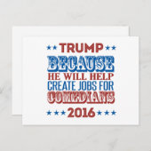 Trump omdat hij creëer banen helpt briefkaart (Voorkant / Achterkant)