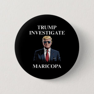 Trump Onderzoek Maricopa 2 Ronde Button 5,7 Cm