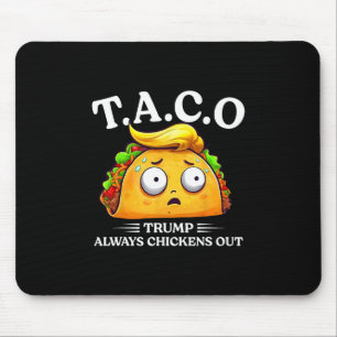 Trump Ontwijkt Altijd Taco Grappige Taco Trump Sh Muismat