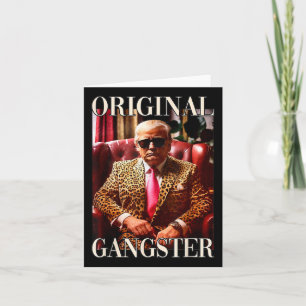 Trump Original Gangster Shirt Funny Mega Donald Tr Kaart