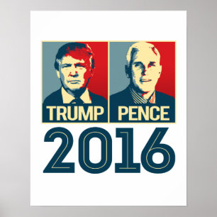 Trump Pence 2016 Poster - -