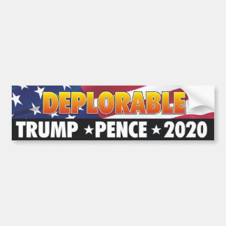Trump Pence 2020 Deporable! Bumpersticker