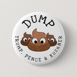 Trump Pence * Kushner Poop Humoureuze Button