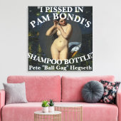 Trump Pete Eunuch Hegseth Urinates Shampoo Bottle Canvas Afdruk (Insitu (Woonkamer))