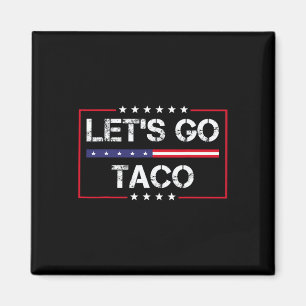 Trump Piept Altijd Let's Go Taco Grappige Meme Magneet