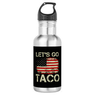 Trump Piept Altijd Terug Laten we Taco Gaan Waterfles