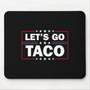 Trump Piept Altijd Terug Laten We Taco Leuk 4e Muismat