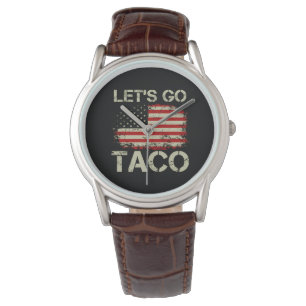 Trump Piept Altijd Tussen Uit Let's Go Taco Horloge
