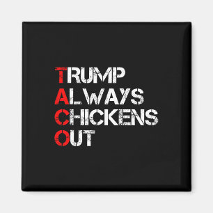 Trump Piept Altijd Uit bij Taco Handel Grappige Me Magneet
