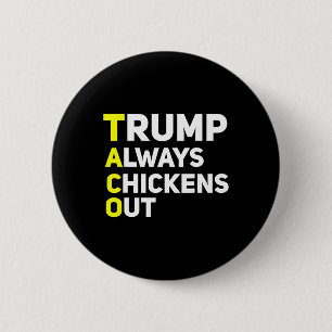 Trump Piept Altijd Uit Grappige Trump Tarief Grap Ronde Button 5,7 Cm