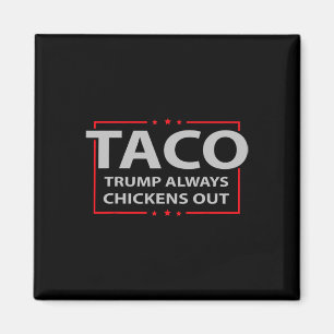 Trump Piept Altijd Uit Taco Handel Grappige Meme 6 Magneet