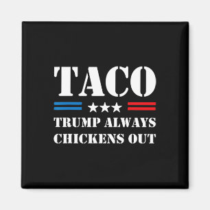 Trump Piept Altijd Uit Taco Handel Grappige Meme Magneet