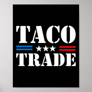 Trump Piept Altijd Uit Taco Handel Grappige Meme Poster