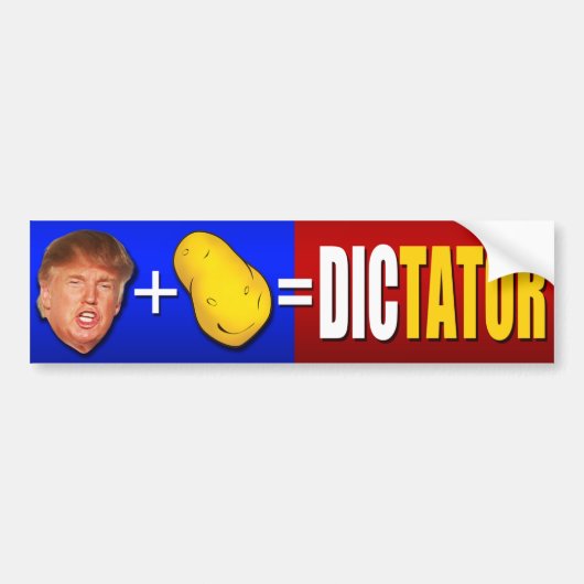 Trump plus aardappel is een dictator bumpersticker (Voorkant)