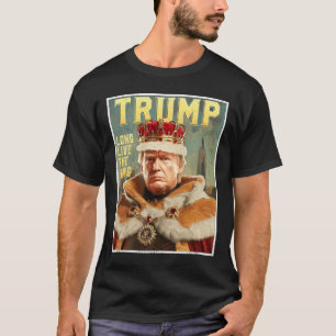 Trump Portret Handtekening Lang Leve De Koning Vin T-shirt