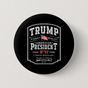 Trump President N 47 Whiskey Verenigde Staten 1 Ronde Button 5,7 Cm