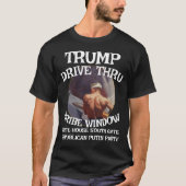 Trump rijdt door omkoopvenster Witte Huis T-shirt (Voorkant)