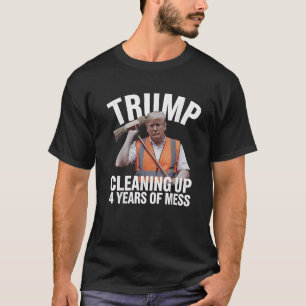 Trump ruimt 4 jaar rommel opruiming vuilnisbak op t-shirt