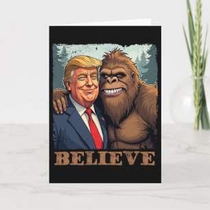 Trump Sasquatch Bigfoot Geloof Funny Nieuwigheid R Kaart