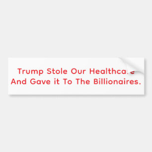 Trump Staalde Onze Gezondheidszorg Hankamer Artjun Bumpersticker