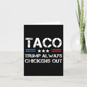 Trump steekt altijd kippen uit Taco Trade Funny Me Kaart